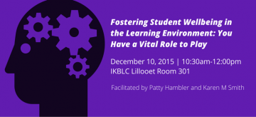 Fostering Student Wellbeing in the Learning Environment: You Have a Vital Role to Play