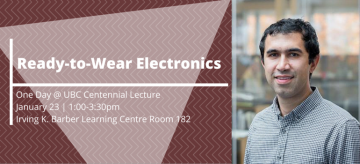 One Day @ UBC Centennial Lecture: Ready-to-Wear Electronics
