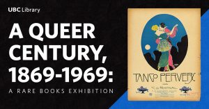 A Queer Century, 1869-1969: A Rare Books Exhibition