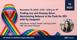 “Finding Joy and Staying Alive: Maintaining Balance in the Push for EDI” with Ky Sargeant