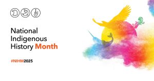 National Indigenous History Month 2025